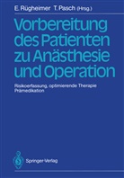 Pasch, Pasch, Thomas Pasch, Eric Rügheimer, Erich Rügheimer - Vorbereitung des Patienten zu Anästhesie und Operation