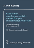 Martin Wehling - Extrarenale, membranvermittelte Akutwirkungen von Mineralokortikoiden