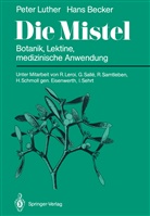 Hans Becker, Pete Luther, Peter Luther - Die Mistel