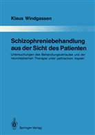 Klaus Windgassen - Schizophreniebehandlung aus der Sicht des Patienten