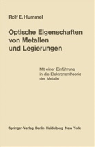 Rolf E Hummel, Rolf E. Hummel - Optische Eigenschaften von Metallen und Legierungen