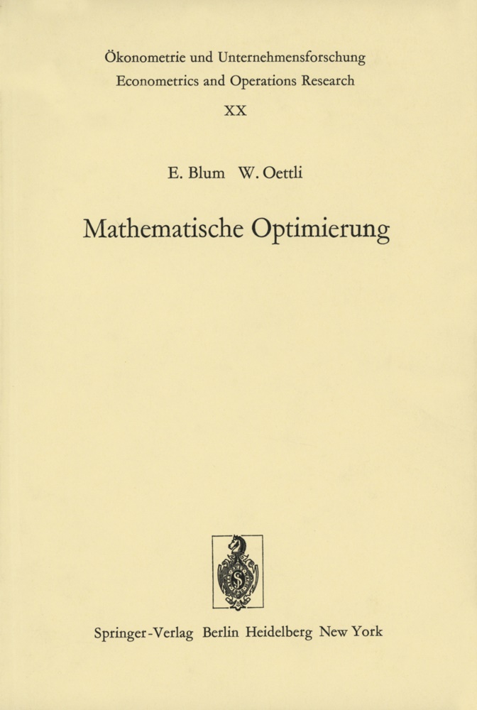 Blum, E Blum, E. Blum, W Oettli, W. Oettli - Mathematische Optimierung - Grundlagen und Verfahren