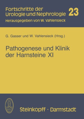 Gasser, G Gasser, G. Gasser,  Vahlensieck,  Vahlensieck, W. Vahlensieck - Pathogenese und Klinik der Harnsteine XI - Bericht über das Symposium in Wien vom 21.-23.3.1985