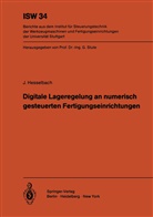 J Hesselbach, J. Hesselbach - Digitale Lageregelung an numerisch gesteuerten Fertigungseinrichtungen