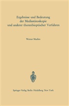 W. MaaÃ�en, W Maassen, W. Maaßen - Ergebnisse und Bedeutung der Mediastinoskopie und anderer thoraxbioptischer Verfahren