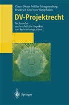 Claus-Diete Müller-Hengstenberg, Claus-Dieter Müller-Hengstenberg, Frie Westphalen, Friedrich Graf V. Westphalen, Friedrich Graf von Westphalen - DV-Projektrecht