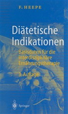Fritz Heepe - Diätetische Indikationen