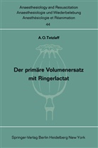 A O Tetzlaff, A. O. Tetzlaff - Der primäre Volumenersatz mit Ringerlactat