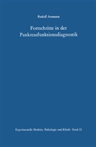 R Ammann, R. Ammann - Fortschritte in der Pankreasfunktionsdiagnostik