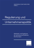 Han Czap, Hans Czap, Dieter Sadowski, Hartmut W¿ter, Hartmut Wächter - Regulierung und Unternehmenspolitik