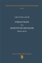 Carl G J Jacobi, Carl G. J. Jacobi, Helmu Pulte, Helmut Pulte - Vorlesungen über analytische Mechanik
