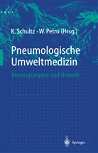 Petro, Petro, Wolfgang Petro, Konra Schultz, Konrad Schultz - Pneumologische Umweltmedizin