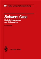 Hartwig, Hartwig, S. Hartwig, Schnatz, G Schnatz, G. Schnatz - Schwere Gase