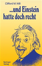 Clifford M Will, Clifford M. Will - ...und Einstein hatte doch recht
