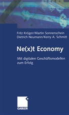 Frit Kröger, Fritz Kröger, Dietri Neumann, Dietrich Neumann, Kerry Schmitt, Marti Sonnenschein... - Ne(x)t Economy