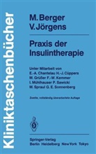 Michae Berger, Michael Berger, Viktor Jörgens - Praxis der Insulintherapie