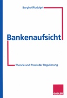 Hans-Peter Burghof, Bern Rudolph, Bernd Rudolph - Bankenaufsicht