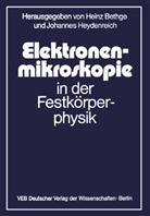 Bethge, H Bethge, H. Bethge, Heydenreich, Heydenreich, J. Heydenreich - Elektronenmikroskopie in der Festkörperphysik