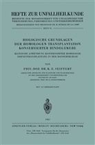 K E Seiffert, K. E. Seiffert - Biologische Grundlagen der Homologen Transplantation Konservierter Bindegewebe