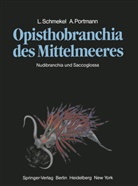 A Portmann, A. Portmann, Schmekel, L Schmekel, L. Schmekel, S. Bousani-Baur... - Opisthobranchia des Mittelmeeres