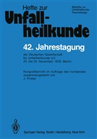Probst, J Probst, J. Probst - 42. Jahrestagung der Deutschen Gesellschaft für Unfallheilkunde e.V.