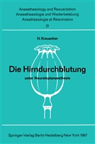 H Kreuscher, H. Kreuscher - Die Hirndurchblutung unter Neuroleptanaesthesie