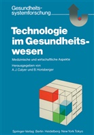A. J. Culyer, A.J. Culyer, Horisberger, Horisberger, B. Horisberger, J Culyer... - Technologie im Gesundheitswesen