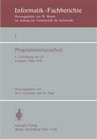 J Schneider, H J Schneider, Nagl, Nagl, M. Nagl, H. J. Schneider... - Programmiersprachen