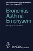 H. Bachofen, H. Fabel, H. Ferlinz, E. Fuchs, W. Hartung, P. Hilpert... - Bronchitis · Asthma Emphysem