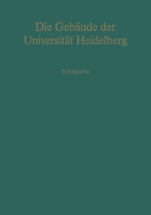 Ingeborg Klinger, Pete A Riedl, Peter A Riedl, Peter A. Riedl - Die Gebäude der Universität Heidelberg Textband