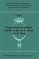 L Stöcker, L. Stöcker - Prämedikationseffekte auf Bronchialwiderstand und Atmung