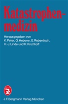 Heberer, G Heberer, G. Heberer, R. Kirchhoff, H. -J. Linde, H.-J. Linde... - Katastrophenmedizin