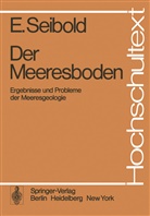 E Seibold, E. Seibold, Eugen Seibold - Der Meeresboden
