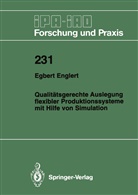 Egbert Englert - Qualitätsgerechte Auslegung flexibler Produktionssysteme mit Hilfe von Simulation