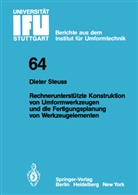 D Steuss, D. Steuss - Rechnerunterstützte Konstruktion von Umformwerkzeugen und die Fertigungsplanung von Werkzeugelementen