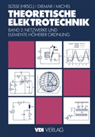 Ut Diemar, Ute Diemar, Georg Michel, Rolan Süsse, Roland Süße - Theoretische Elektrotechnik