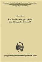 Wilhelm Doerr - Hat das Menschengeschlecht eine biologische Zukunft?