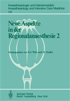 J Wüst, H J Wüst, H. J. Wüst, H.J. Wüst, Zindler, Zindler... - Neue Aspekte in der Regionalanaesthesie 2