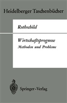 Kurt W Rothschild, Kurt W. Rothschild - Wirtschaftsprognose