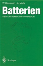 Werne Baumann, Werner Baumann, Anneliese Muth - Batterien