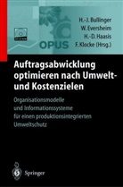 Hans-Jörg Bullinger, Walte Eversheim, Walter Eversheim, Hans-Dietrich Haasis, Hans-Dietrich Haasis u a, G. Jürgens - Auftragsabwicklung optimieren nach Umwelt- und Kostenzielen