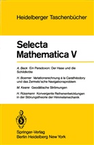 Beck, A Beck, A. Beck, Boerner, H Boerner, H. Boerner... - Selecta Mathematica V. Bd.V