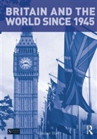 Alasdair Blair, Alasdair (De Montfort University Blair - Britain and the World Since 1945