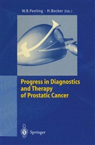 B Peeling, W B Peeling, Becker, Becker, Hermann Becker, W. B. Peeling... - Progress in Diagnostics and Therapy of Prostatic Cancer