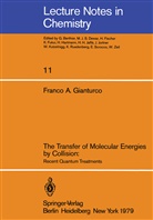 F A Gianturco, F. A. Gianturco - The Transfer of Molecular Energies by Collision: Recent Quantum Treatments