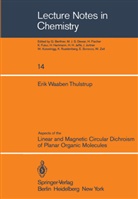 E W Thulstrup, E. W. Thulstrup, E.W. Thulstrup, Erik Thulstrup, Erik W. Thulstrup - Aspects of the Linear and Magnetic Circular Dichroism of Planar Organic Molecules