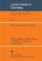 N D Epiotis, N. D. Epiotis - Unified Valence Bond Theory of Electronic Structure