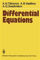 A G Sveshnikov, A. G. Sveshnikov, A.G. Sveshnikov, A Tikhonov, A N Tikhonov, A. N. Tikhonov... - Differential Equations
