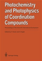 Vogler, Vogler, Arnd Vogler, Hartmu Yersin, Hartmut Yersin - Photochemistry and Photophysics of Coordination Compounds
