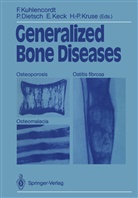Pete Dietsch, Peter Dietsch, Elmar Keck, Elmar Keck et al, Hans-Peter Kruse, Friedrich Kuhlencordt - Generalized Bone Diseases